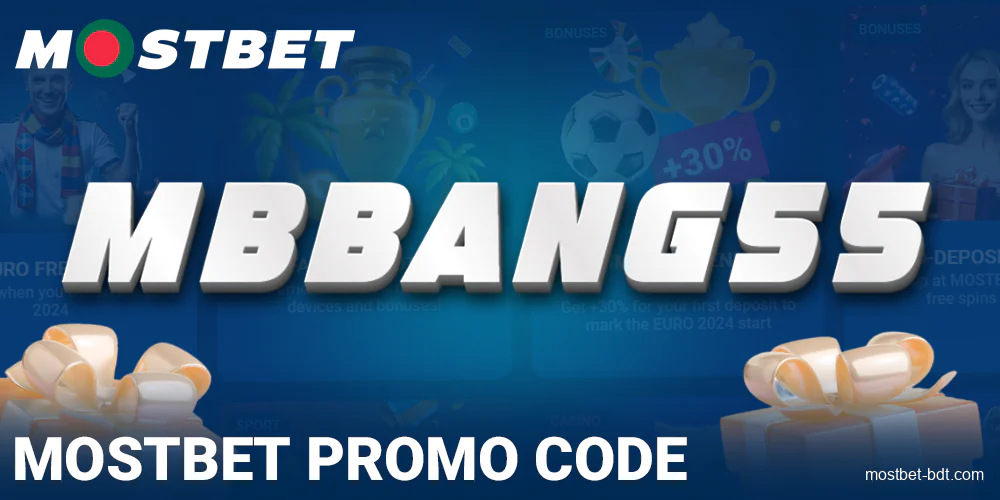 Get promo code at Mostbet Bangladesh