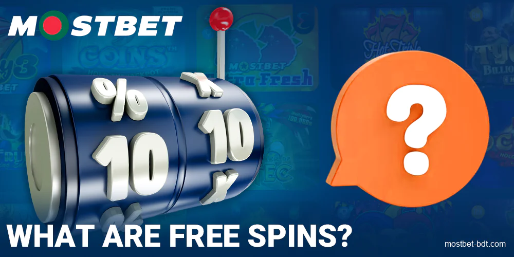 About freespins for Mostbet Bangladesh players